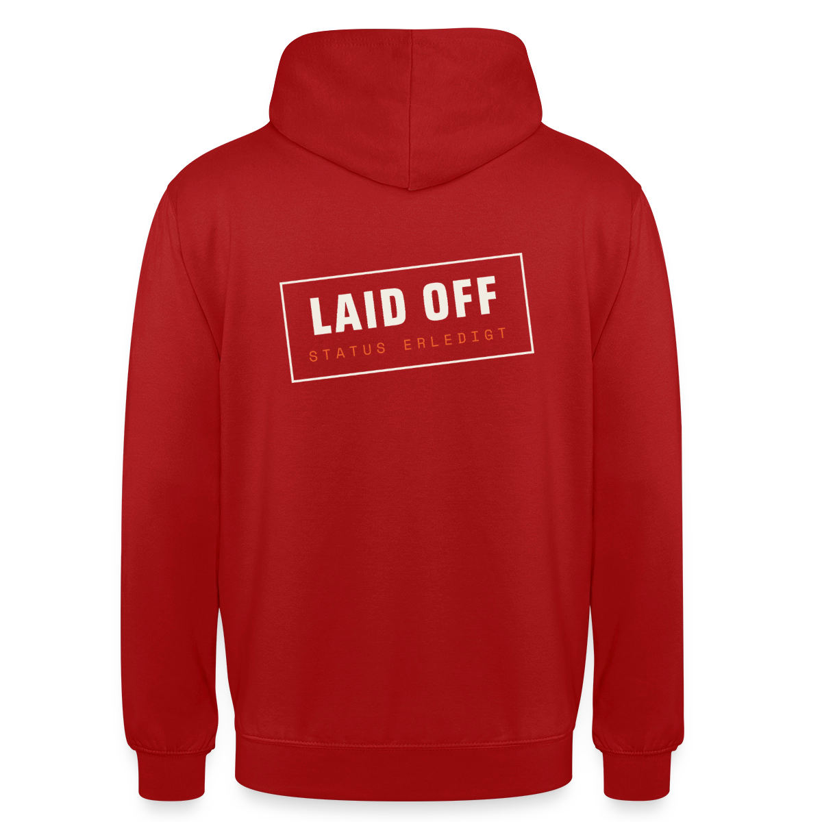 Laid off. Stempel-Motiv Motiv-Hoodie unisex, Farbe Rot