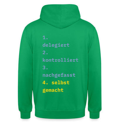 Delegiert. Kontrolliert. Nachgefasst. Selbst gemacht. Motiv-Hoodie unisex, Farbe Kelly Green