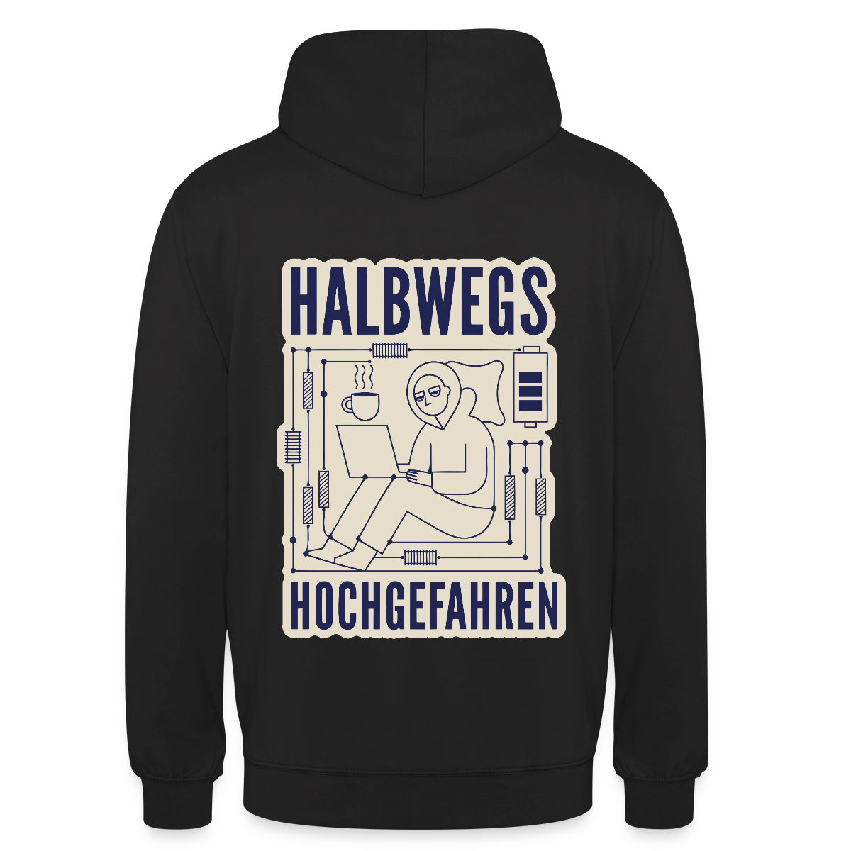 Halbwegs hochgefahren. Motiv-Hoodie unisex, Farbe Schwarz