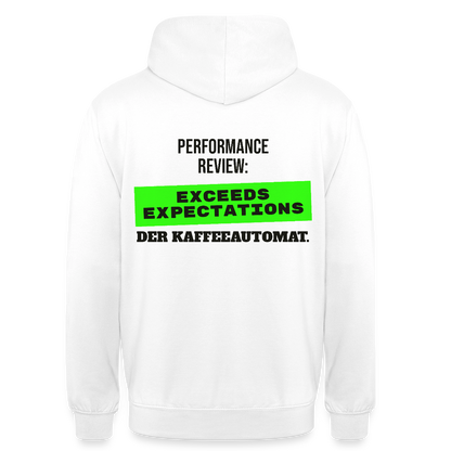 Performance Review: Exceeds Expectations. Der Kaffeeautomat. Motiv-Hoodie unisex, Farbe Weiß
