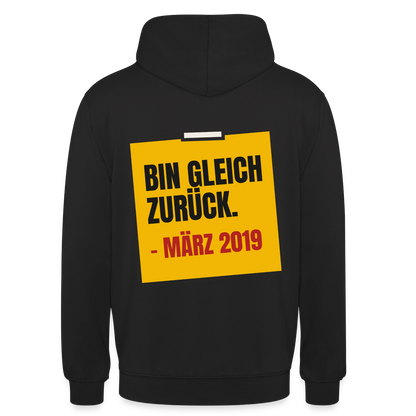 "Bin gleich zurück. März 2019" Motiv-Hoodie unisex, Farbe Schwarz