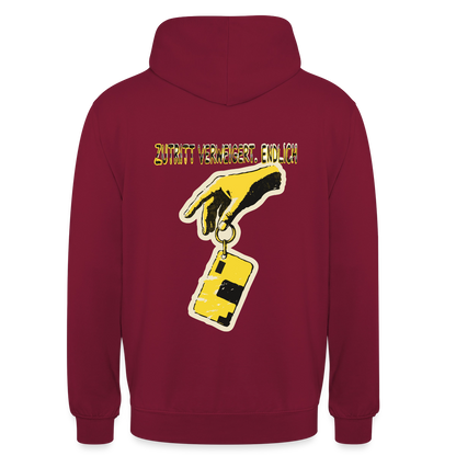 "Zutritt verweigert. Endlich." Motiv-Hoodie unisex, Farbe Bordeaux