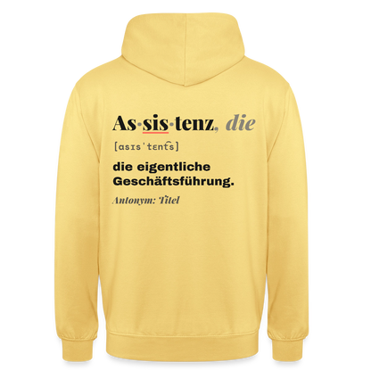 Assistenz, die: die eigentliche Geschäftsführung. Motiv-Hoodie unisex, Farbe Zitronengelb