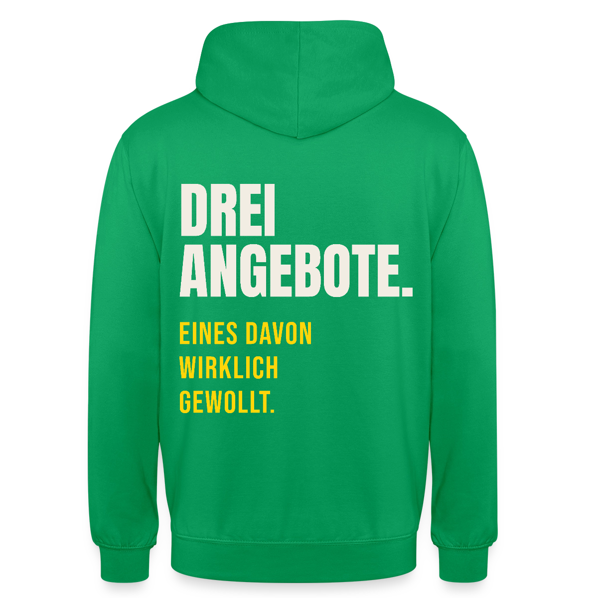 "Drei Angebote. Eines davon wirklich gewollt." Motiv-Hoodie unisex, Farbe Kelly Green