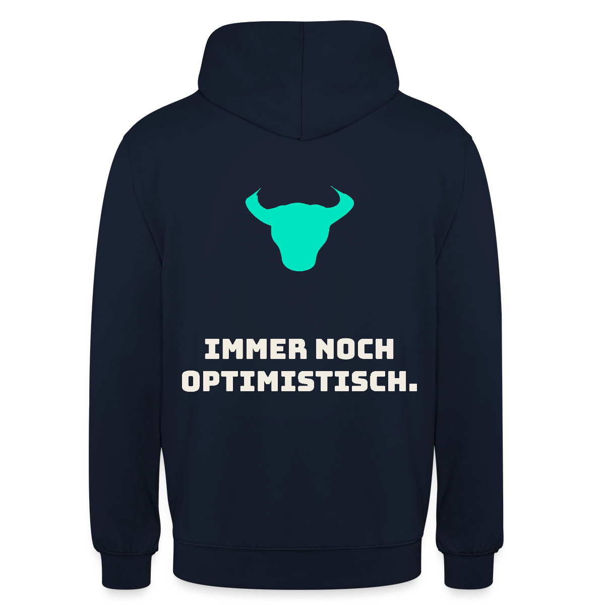 Immer noch optimistisch. Motiv-Hoodie unisex, Farbe Navy