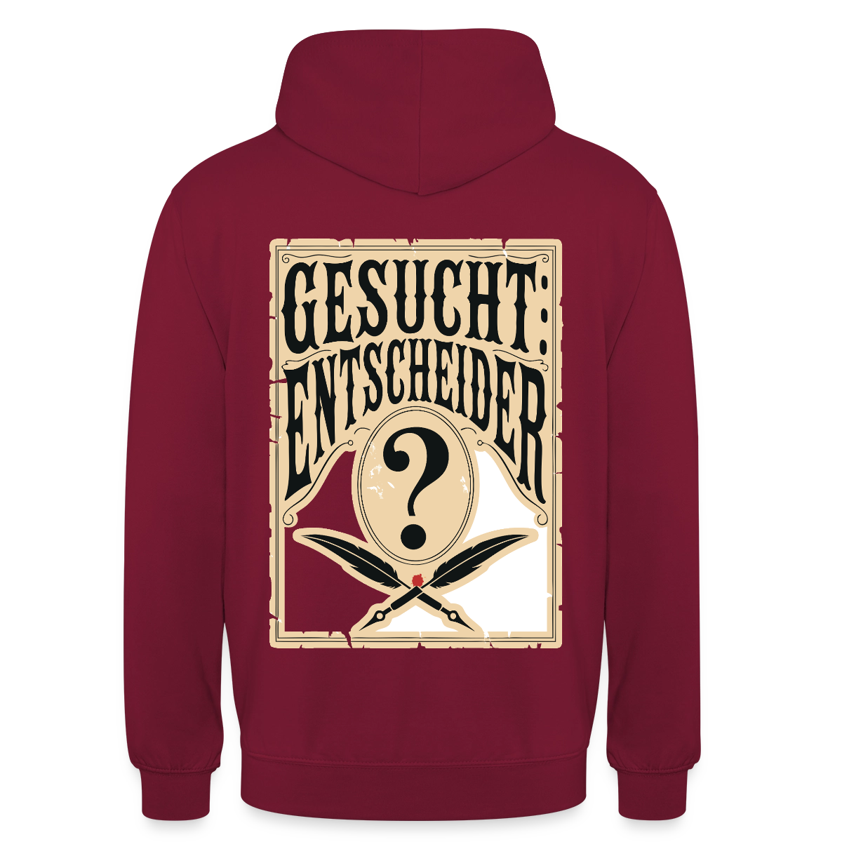 Gesucht: Entscheider. Steckbrief-Motiv Motiv-Hoodie unisex, Farbe Bordeaux