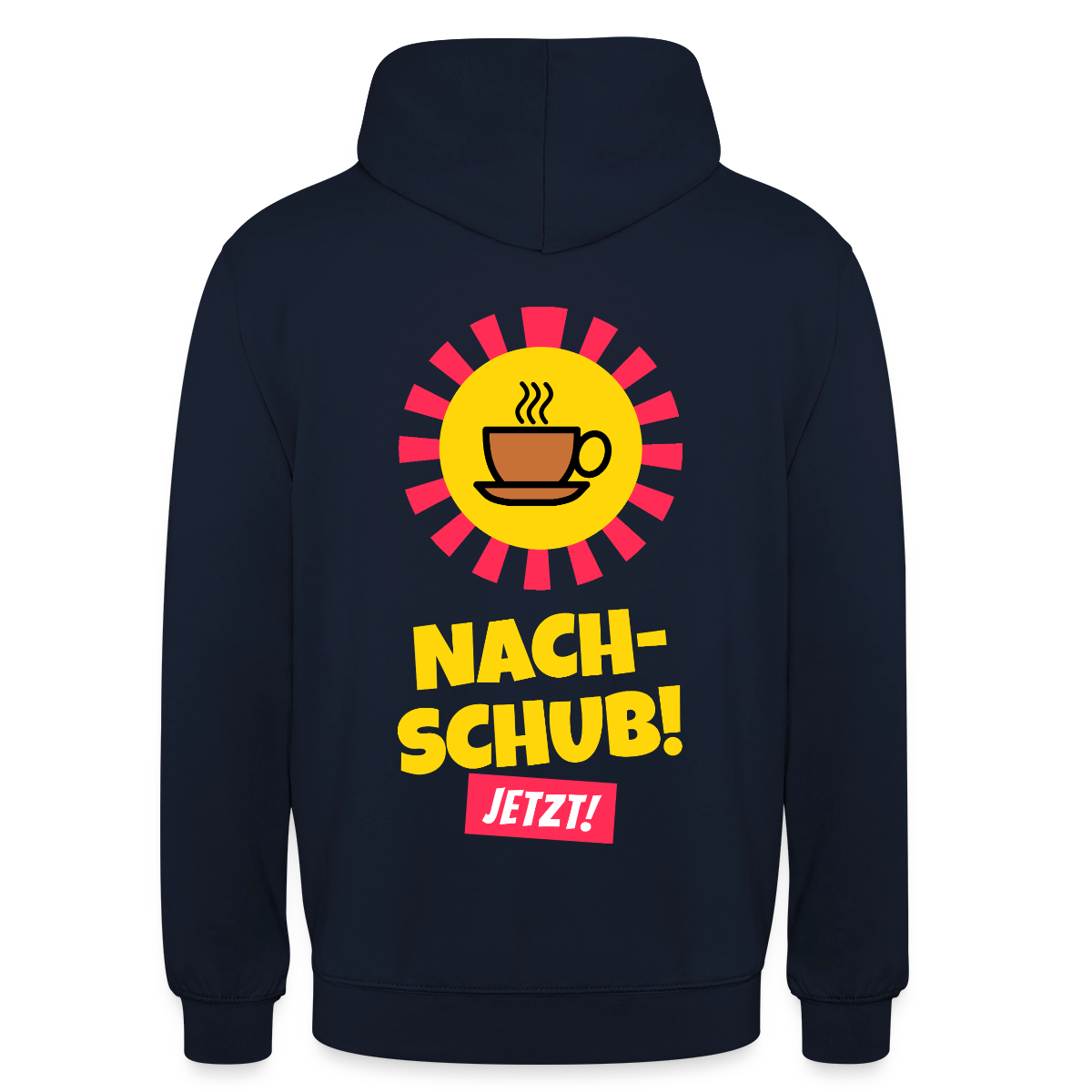 "Nachschub! Jetzt!" Motiv-Hoodie unisex, Farbe Navy