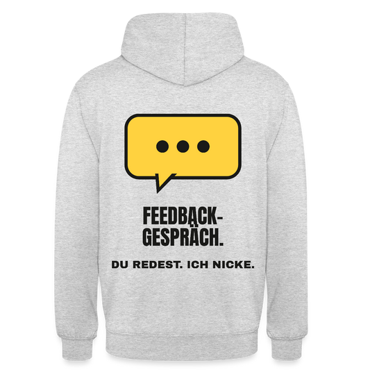 Feedbackgespräch. Du redest. Ich nicke. Motiv-Hoodie unisex, Farbe Hellgrau meliert