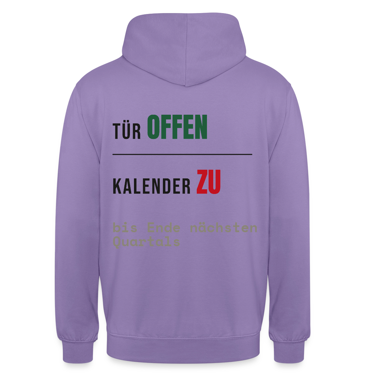 Tür offen. Kalender zu. Motiv-Hoodie unisex, Farbe Lavendel