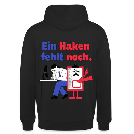 Ein Haken fehlt noch. Klemmbrett-Motiv Motiv-Hoodie unisex, Farbe Schwarz
