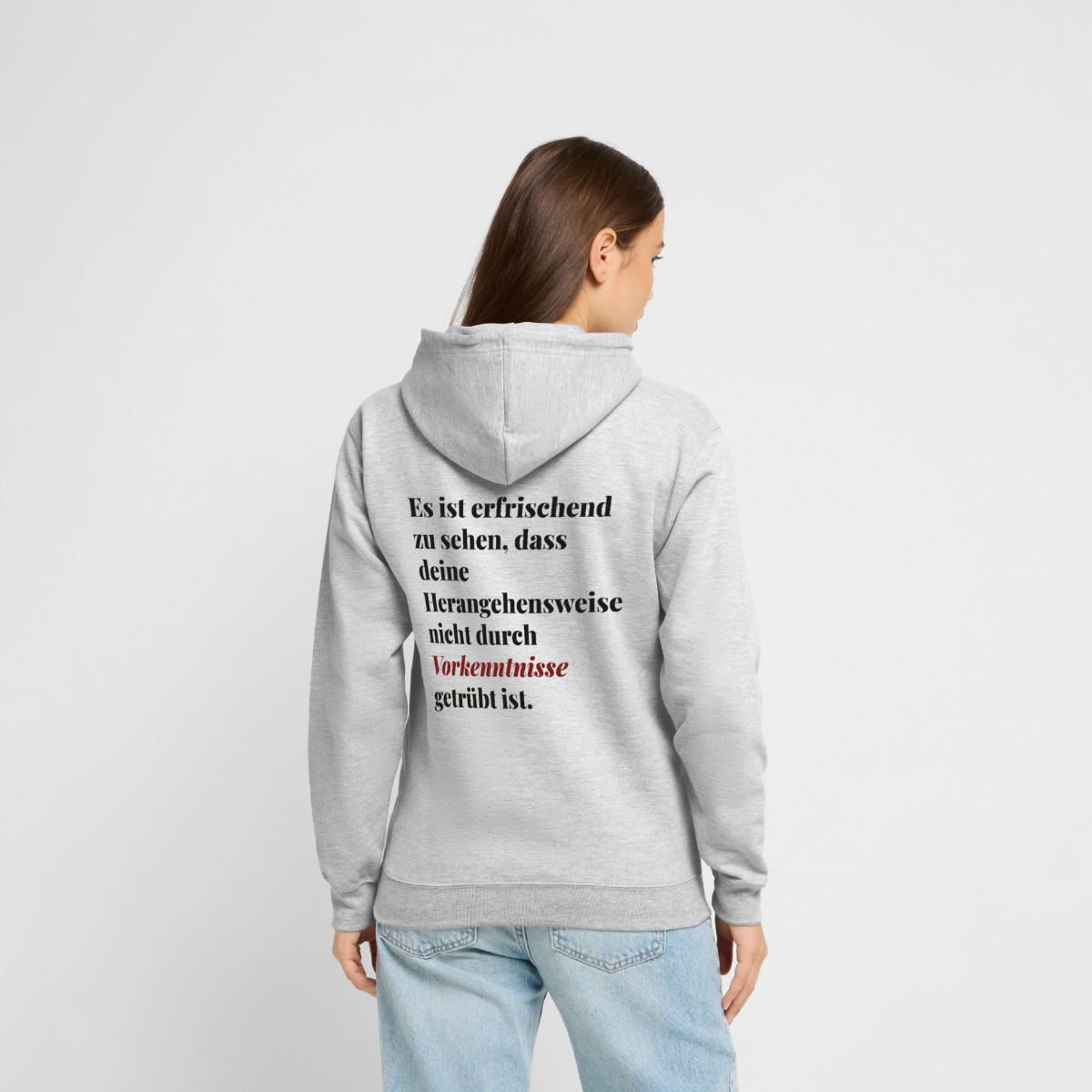 "Es ist erfrischend zu sehen, dass deine Herangehensweise nicht durch Vorkenntnisse getrübt ist." Motiv-Hoodie unisex, Farbe Hellgrau meliert