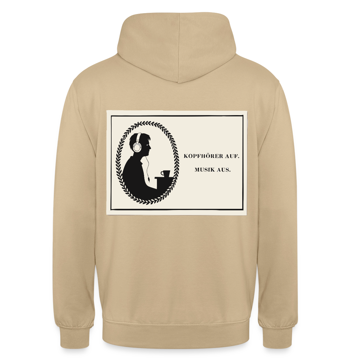 Kopfhörer auf. Musik aus. Motiv-Hoodie unisex, Farbe Beige