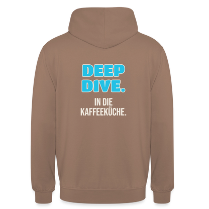 "Deep Dive. In die Kaffeeküche." Motiv-Hoodie unisex, Farbe Mokka