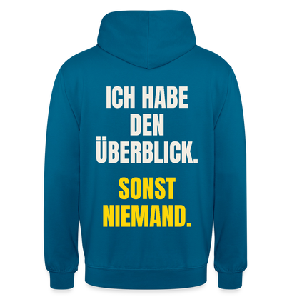 Ich habe den Überblick. Sonst niemand. Motiv-Hoodie unisex, Farbe Tiefseeblau