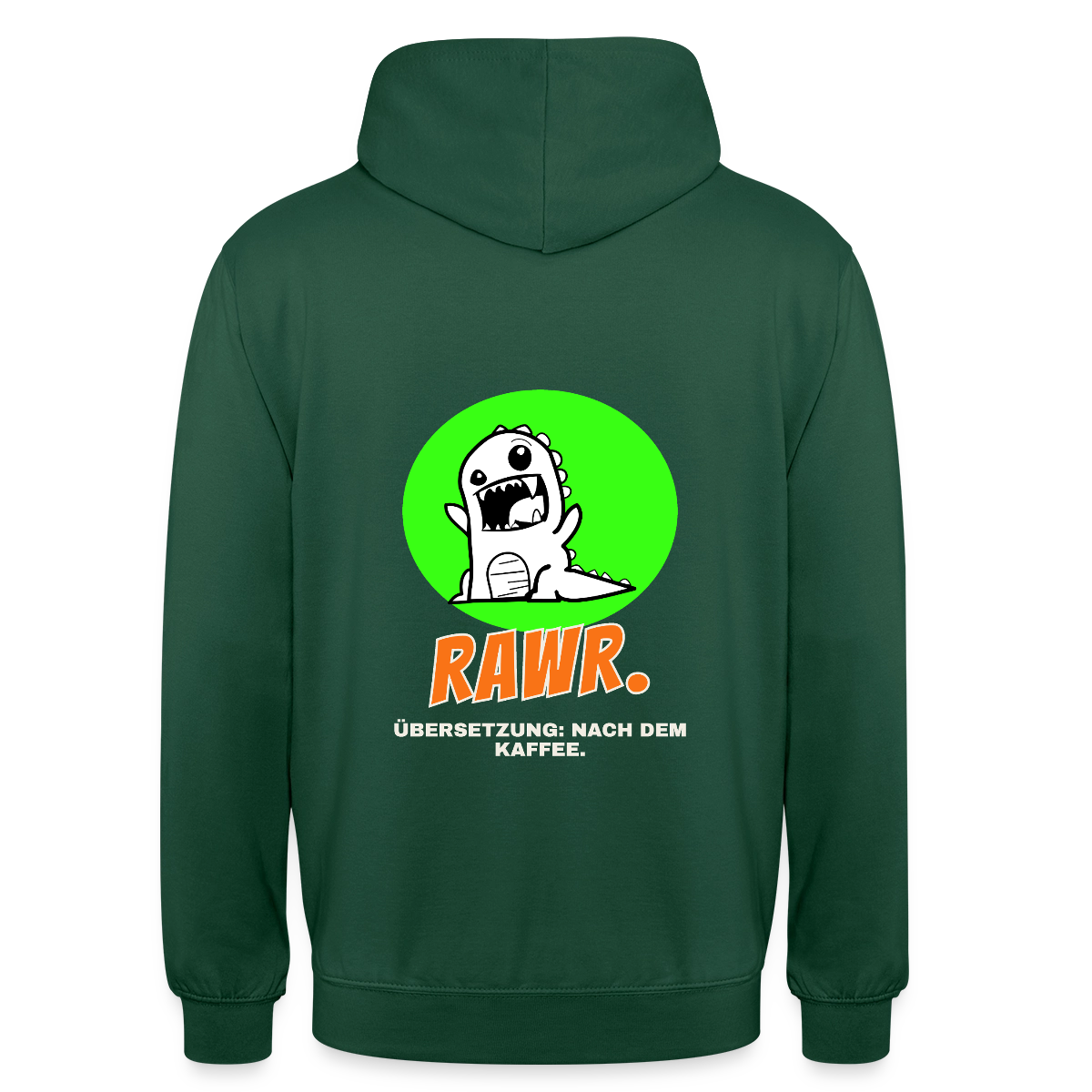 "Rawr. Übersetzung: nach dem Kaffee. Sticker-Motiv" Motiv-Hoodie unisex, Farbe Flaschengrün