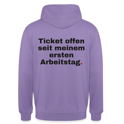 "Ticket offen seit meinem ersten Arbeitstag." Motiv-Hoodie unisex, Farbe Lavendel