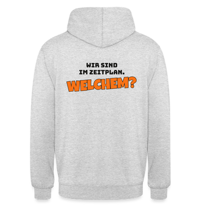 Wir sind im Zeitplan. Welchem? Motiv-Hoodie unisex, Farbe Hellgrau meliert