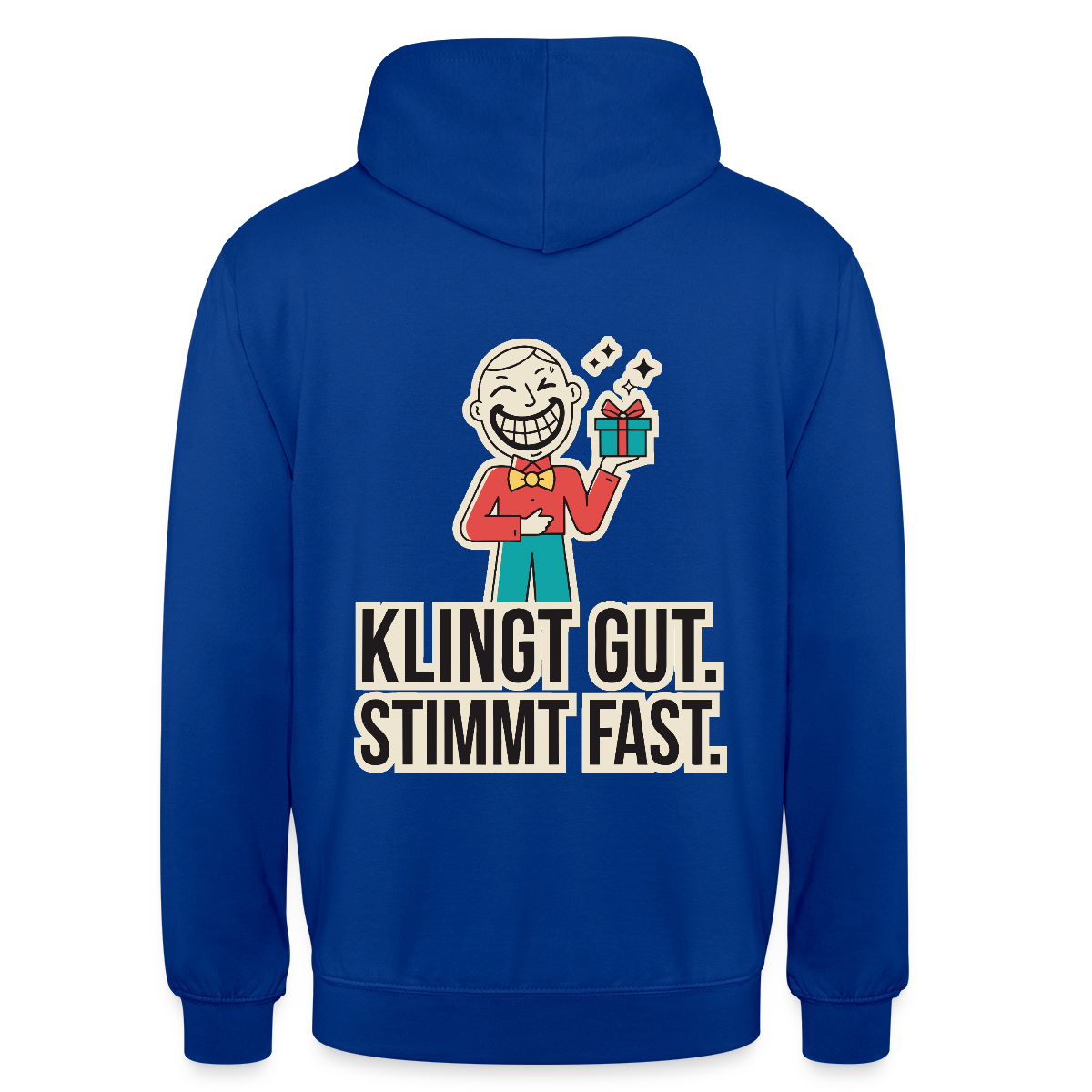 Klingt gut. Stimmt fast. Motiv-Hoodie unisex, Farbe Royalblau