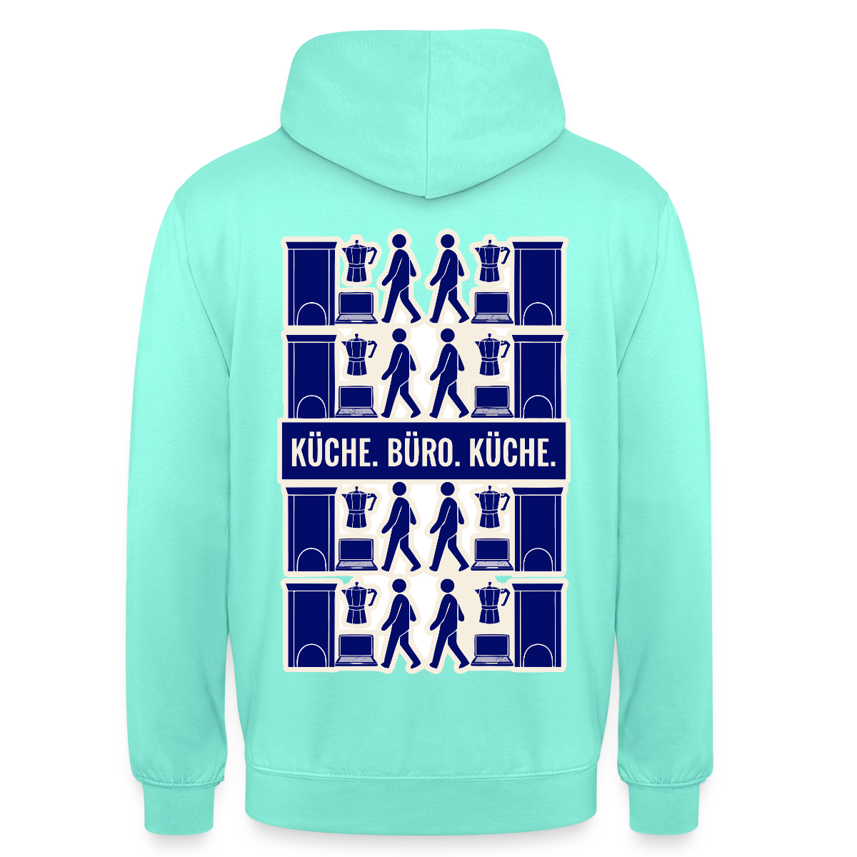Küche. Büro. Küche. Motiv-Hoodie unisex, Farbe Mint