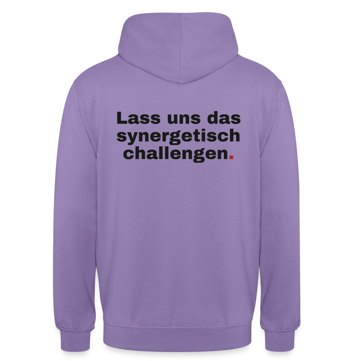 "Lass uns das synergetisch challengen." Motiv-Hoodie unisex, Farbe Lavendel