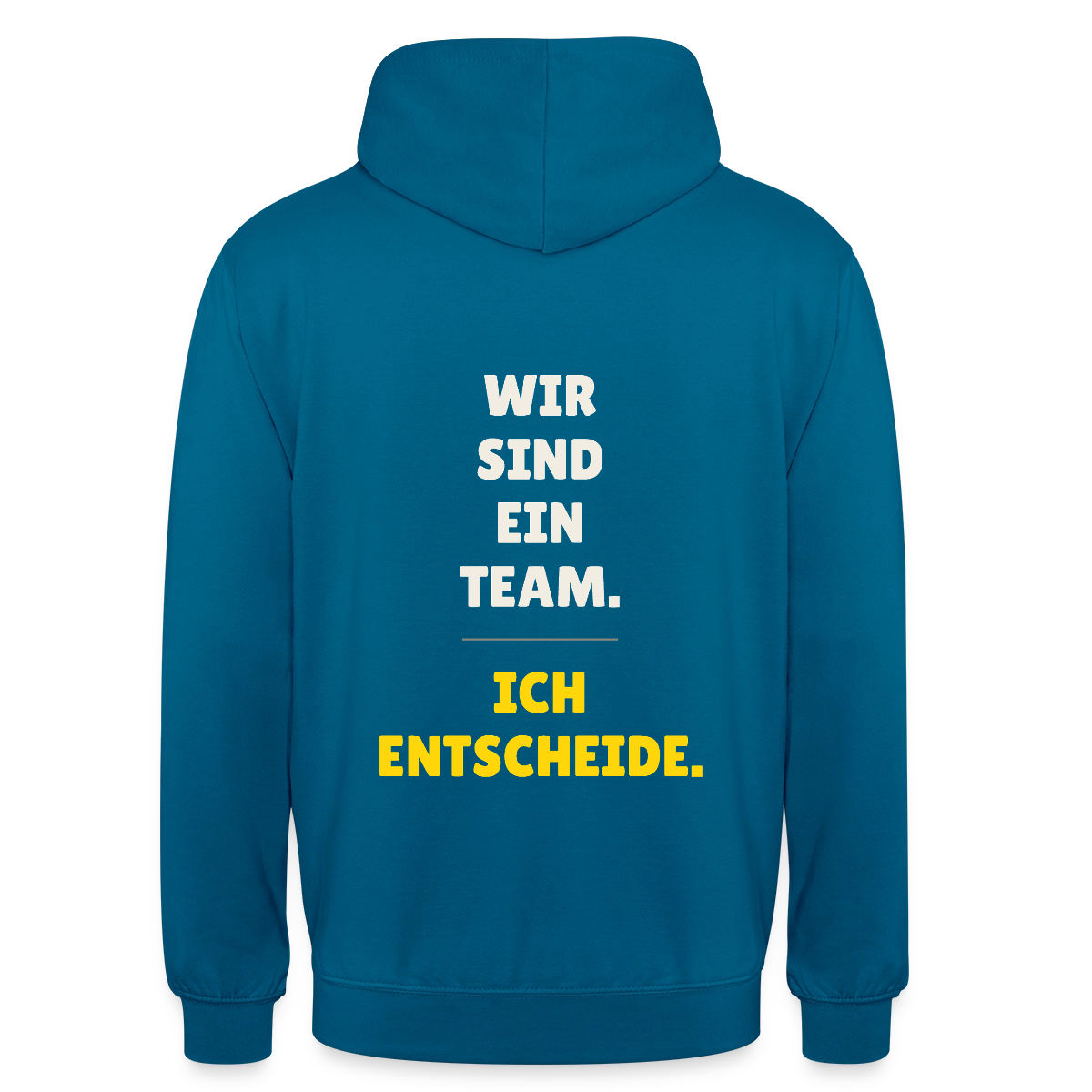 Wir sind ein Team. Ich entscheide. Motiv-Hoodie unisex, Farbe Tiefseeblau