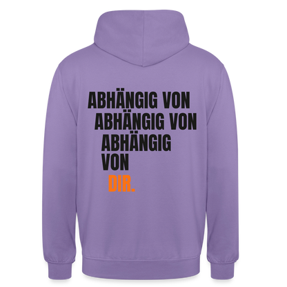 Abhängig von abhängig von abhängig von dir. Motiv-Hoodie unisex, Farbe Lavendel