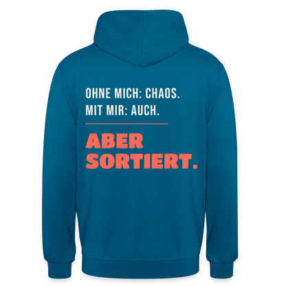 Ohne mich: Chaos. Mit mir: auch. Aber sortiert. Motiv-Hoodie unisex, Farbe Tiefseeblau