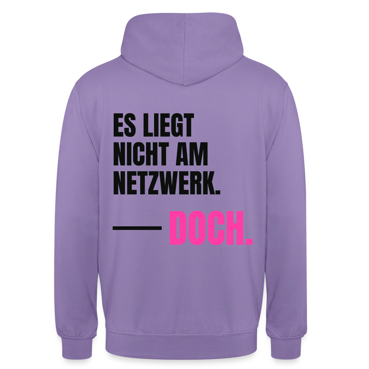 Es liegt nicht am Netzwerk. Doch. Motiv-Hoodie unisex, Farbe Lavendel