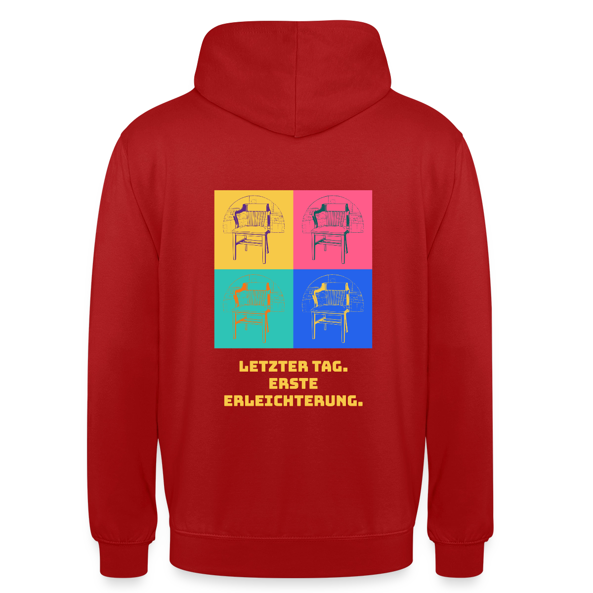 "Letzter Tag. Erste Erleichterung. Popart-Motiv" Motiv-Hoodie unisex, Farbe Rot