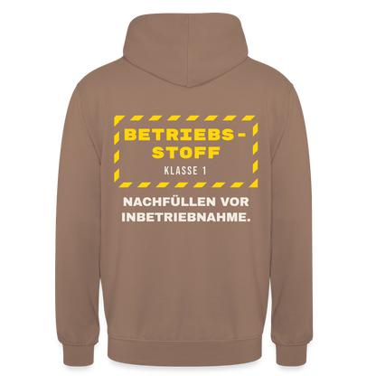 "Betriebsstoff Klasse 1. Nachfüllen vor Inbetriebnahme." Motiv-Hoodie unisex, Farbe Mokka