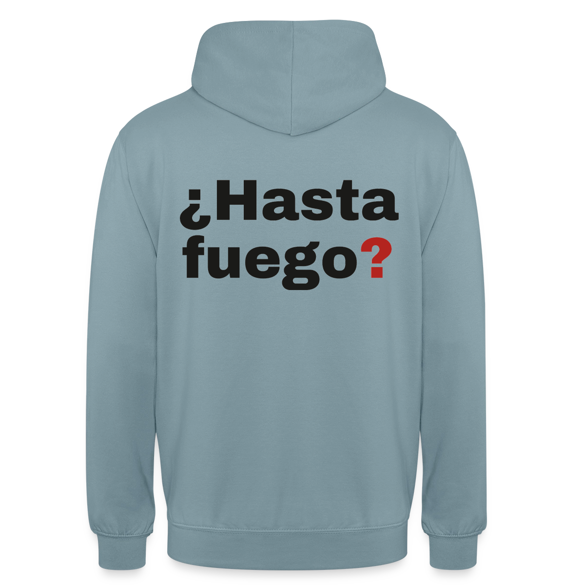 "¿Hasta fuego?" Motiv-Hoodie unisex, Farbe Nebelblau
