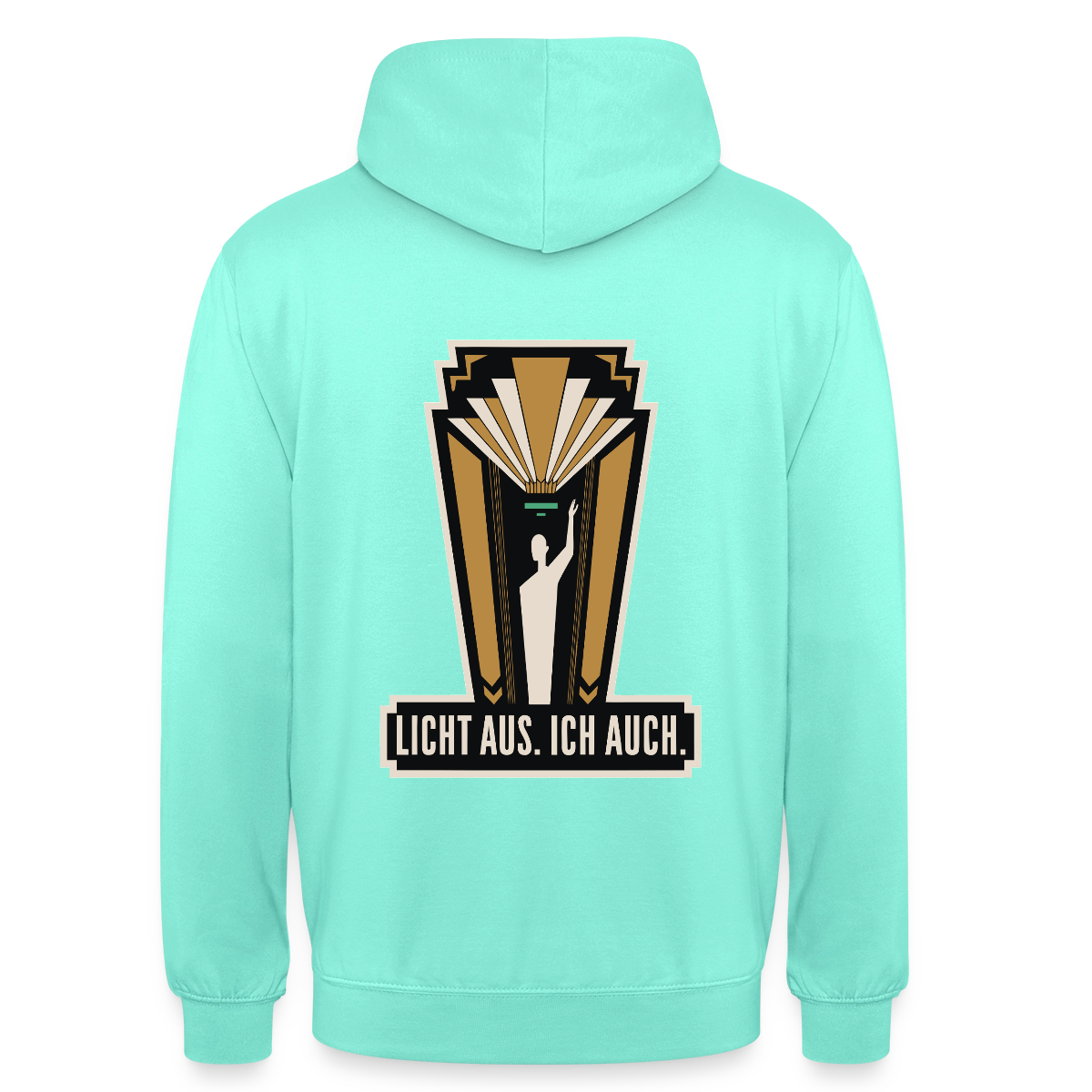 "Licht aus. Ich auch. Art-déco-Motiv" Motiv-Hoodie unisex, Farbe Mint