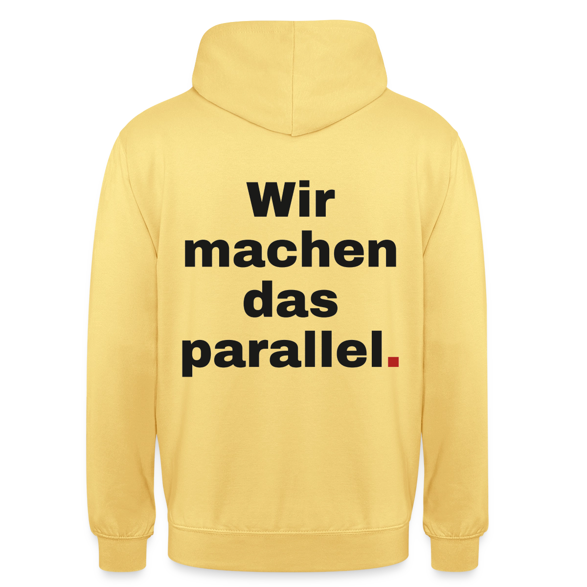 "Wir machen das parallel" Motiv-Hoodie unisex, Farbe Zitronengelb