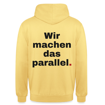 "Wir machen das parallel" Motiv-Hoodie unisex, Farbe Zitronengelb