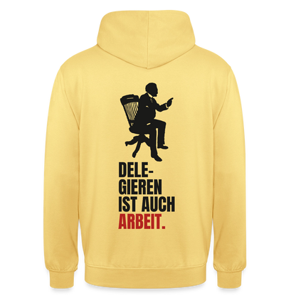 Delegieren ist auch Arbeit. Motiv-Hoodie unisex, Farbe Zitronengelb