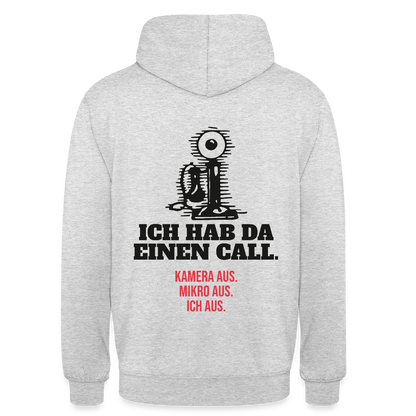 Ich hab da einen Call. Kamera aus. Mikro aus. Ich aus. Motiv-Hoodie unisex, Farbe Hellgrau meliert