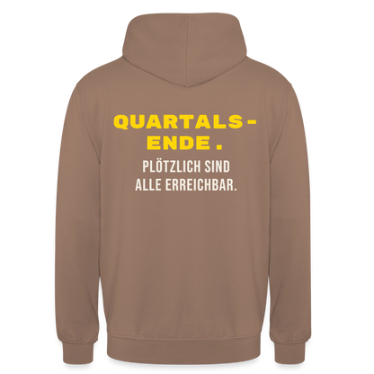 Quartalsende. Plötzlich sind alle erreichbar. Motiv-Hoodie unisex, Farbe Mokka