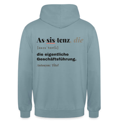 Assistenz, die: die eigentliche Geschäftsführung. Motiv-Hoodie unisex, Farbe Nebelblau