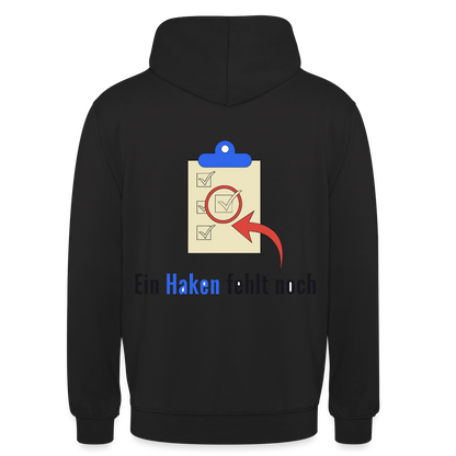"Ein Haken fehlt noch." Motiv-Hoodie unisex, Farbe Schwarz