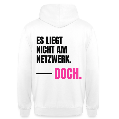 Es liegt nicht am Netzwerk. Doch. Motiv-Hoodie unisex, Farbe Weiß