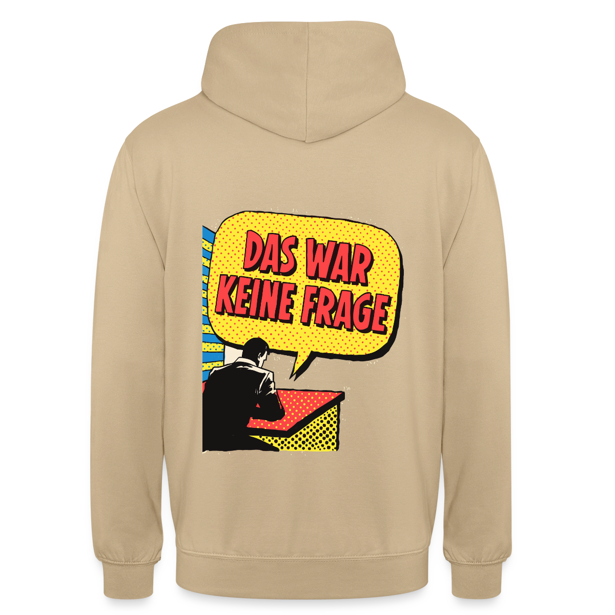 "Das war keine Frage. Popart-Motiv" Motiv-Hoodie unisex, Farbe Beige