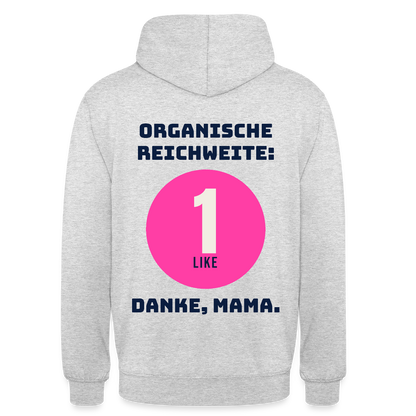 Organische Reichweite: 1 Like. Danke, Mama. Motiv-Hoodie unisex, Farbe Hellgrau meliert