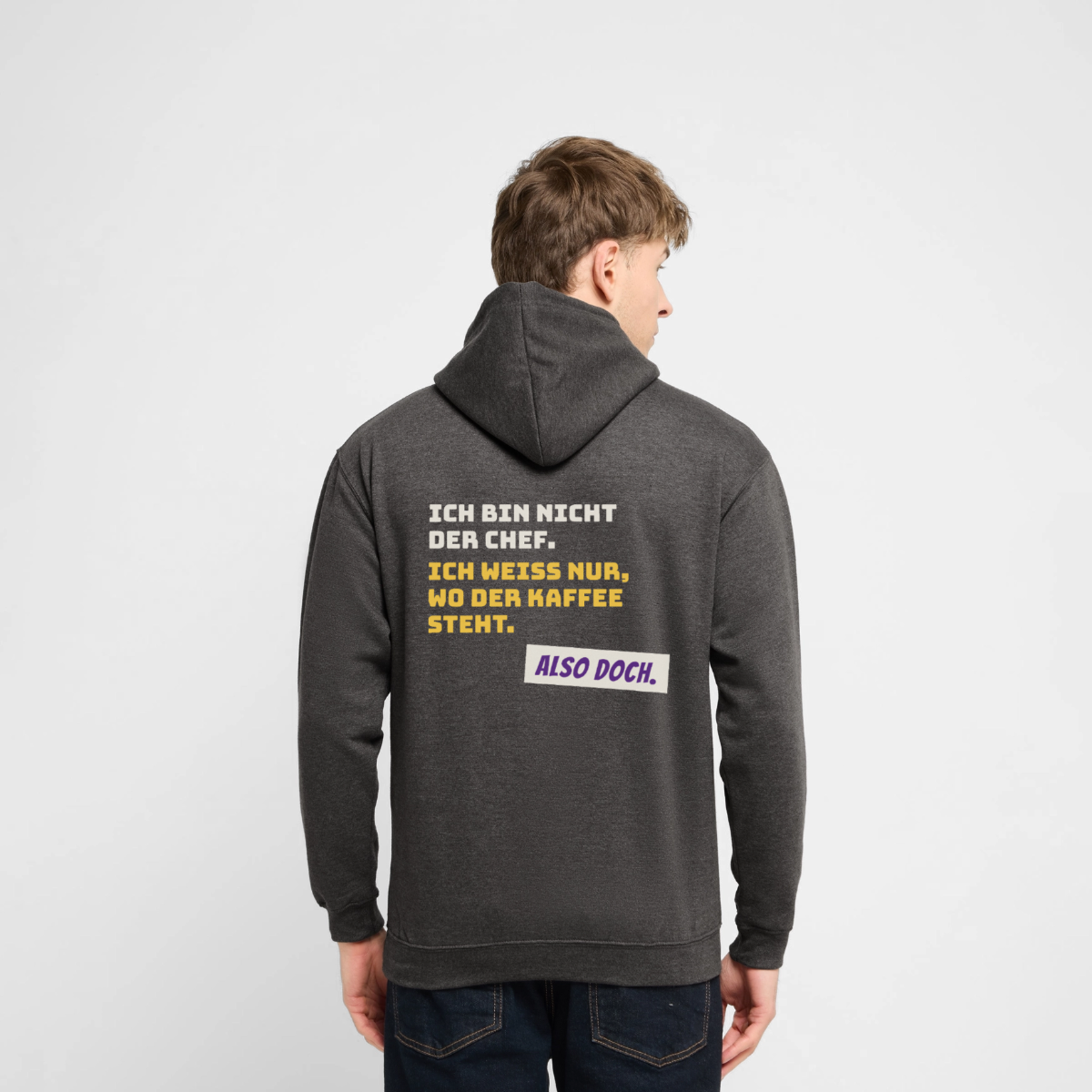 "Ich bin nicht der Chef. Ich weiß nur, wo der Kaffee steht." Motiv-Hoodie unisex, Farbe Anthrazit