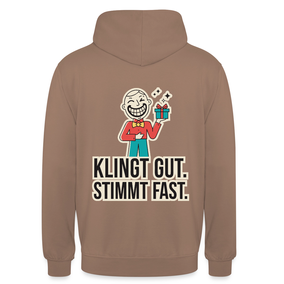 Klingt gut. Stimmt fast. Motiv-Hoodie unisex, Farbe Mokka