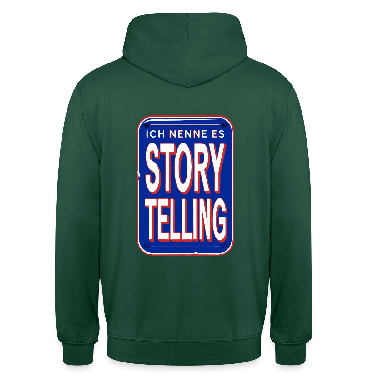 Ich nenne es Storytelling. Motiv-Hoodie unisex, Farbe Flaschengrün