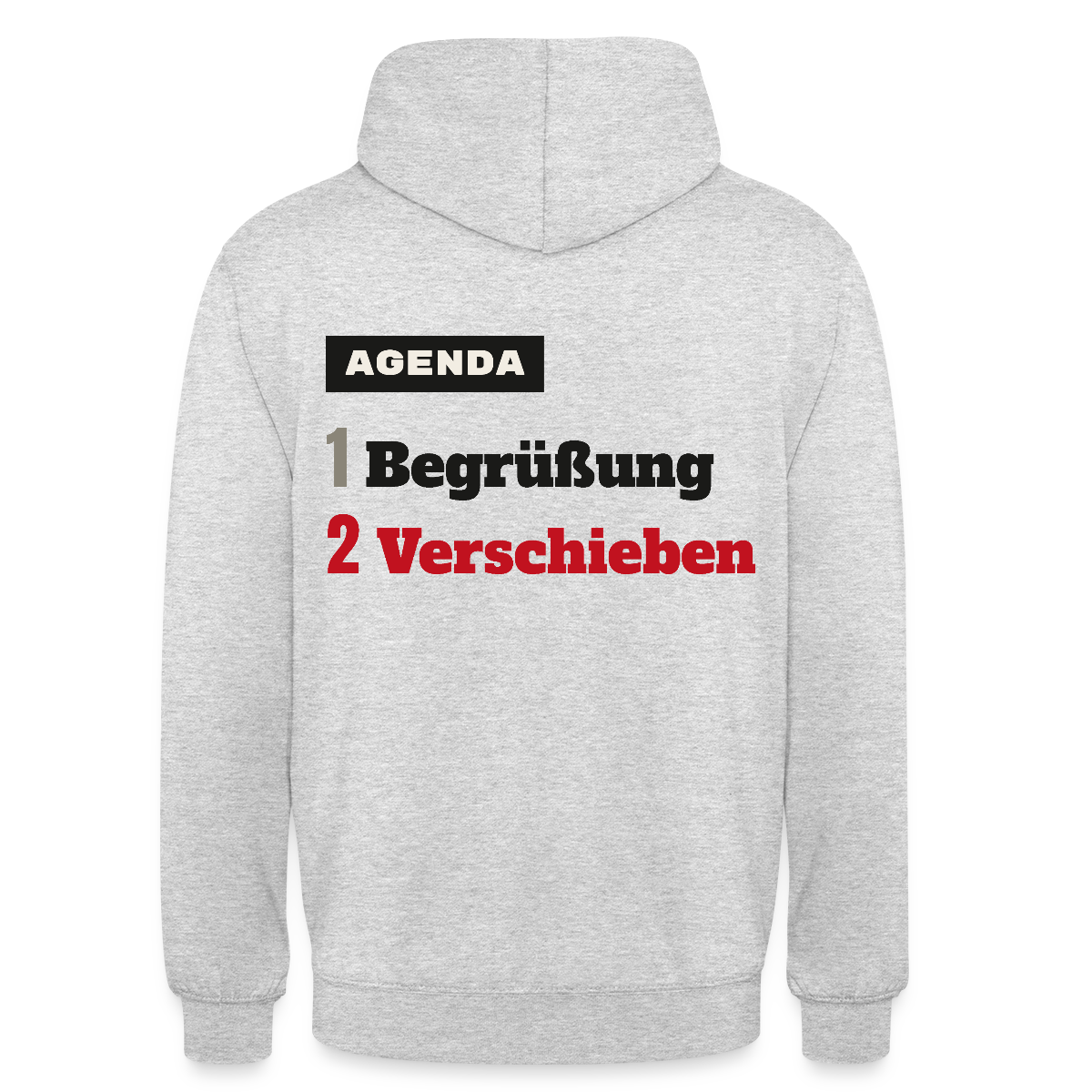 Agenda: 1 Begrüßung, 2 Verschieben Motiv-Hoodie unisex, Farbe Hellgrau meliert