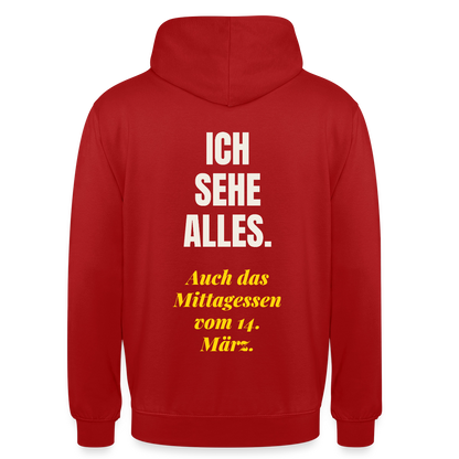 "Ich sehe alles. Auch das Mittagessen vom 14. März." Motiv-Hoodie unisex, Farbe Rot