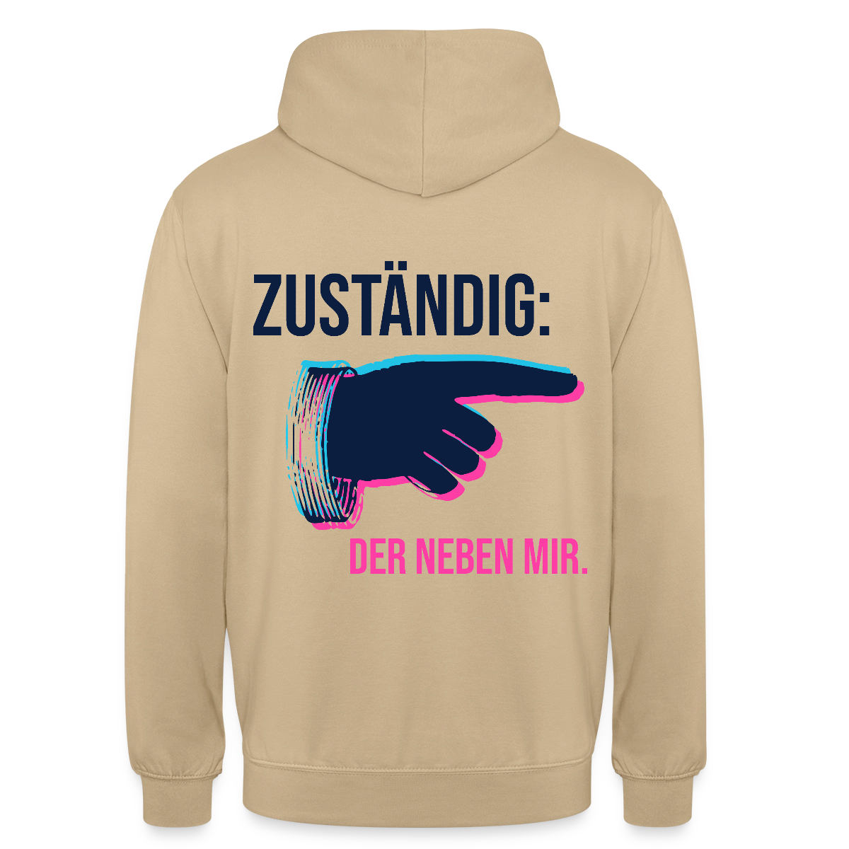 "Zuständig: der neben mir. Glitch-Motiv" Motiv-Hoodie unisex, Farbe Beige