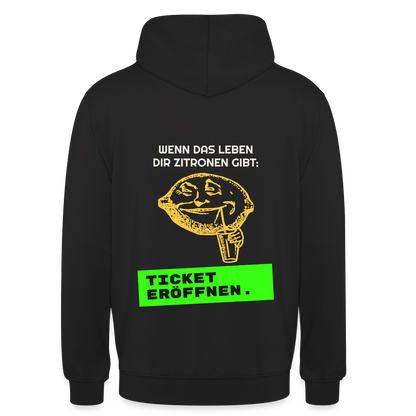 Wenn das Leben dir Zitronen gibt: Ticket eröffnen. Motiv-Hoodie unisex, Farbe Schwarz