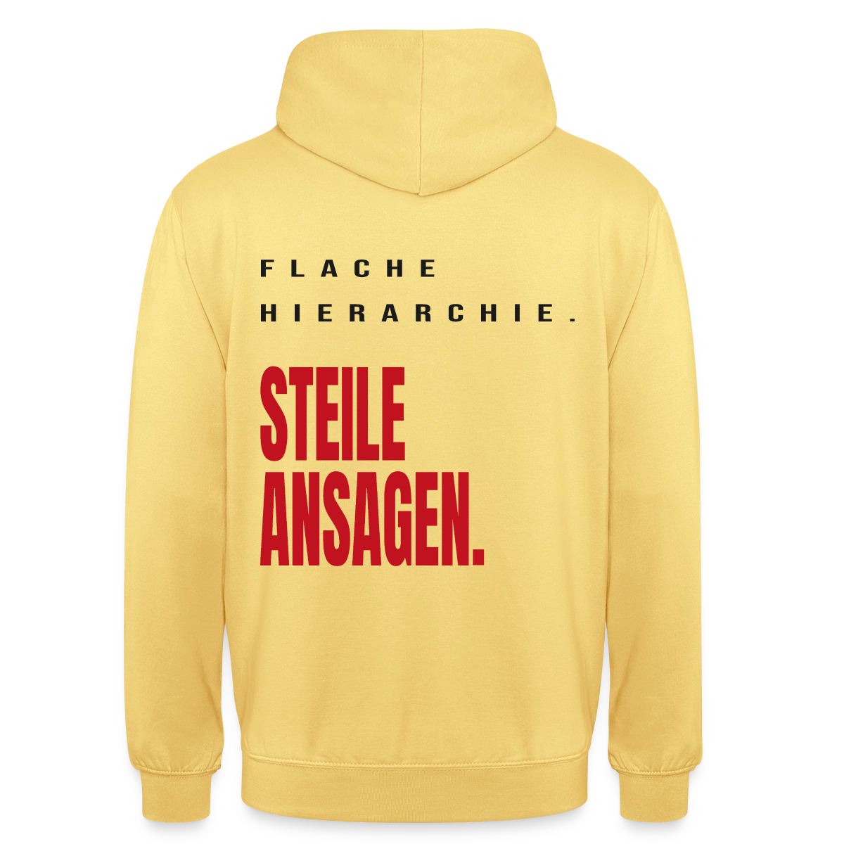 "Flache Hierarchie. Steile Ansagen." Motiv-Hoodie unisex, Farbe Zitronengelb